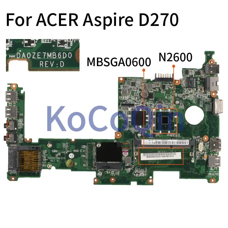 

DA0ZE7MB6D0 для ACER Aspire D270, материнская плата для ноутбука MBSGA06002 SR0W2 Atom N2600, материнская плата для ноутбука