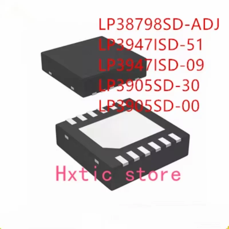 10PCS LP38798SD-ADJ LP3947ISD-51 LP3947ISD-09 LP3905SD-30 LP3905SD-00 IC