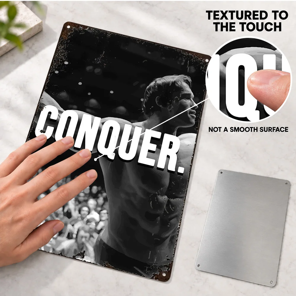 Arnold Schwarzenegger Conquer Textured Metal Poster Personalized Aluminum Sign Inspirational Typography Wall Art For Bedroom