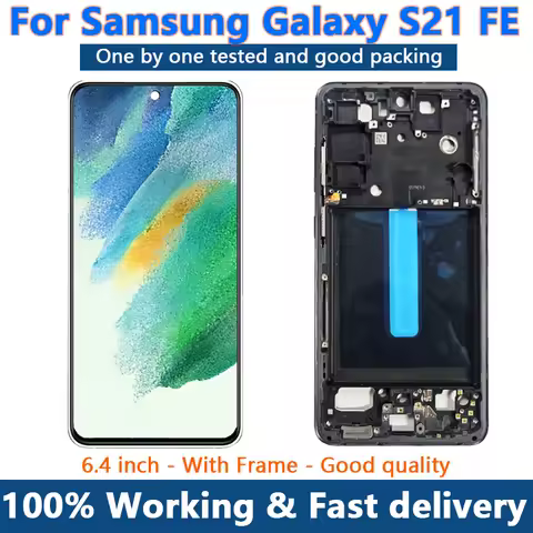 Super AMOLED S21FE For Samsung Galaxy S21 FE 5G G990 G990B G990U G990B/DS LCD Display with touch screen Replacement Ditigitizer