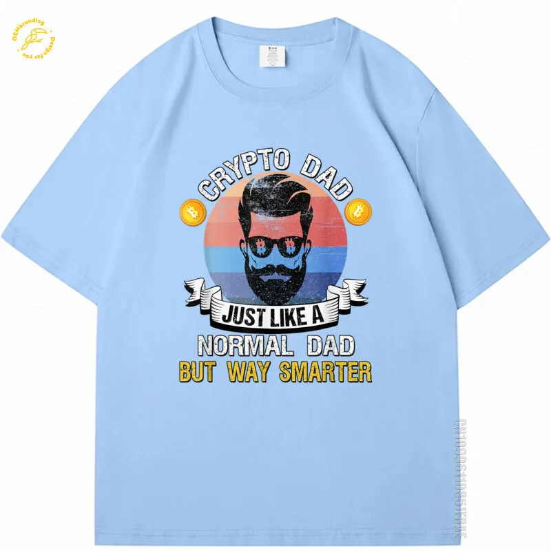 

Bitcoin Dogecoin Crypto Dad Shirt Just Like A Normal Dad 2025 Hot Tee Oversized T Shirt Футболки Men's T-Shirt Clothing Summer