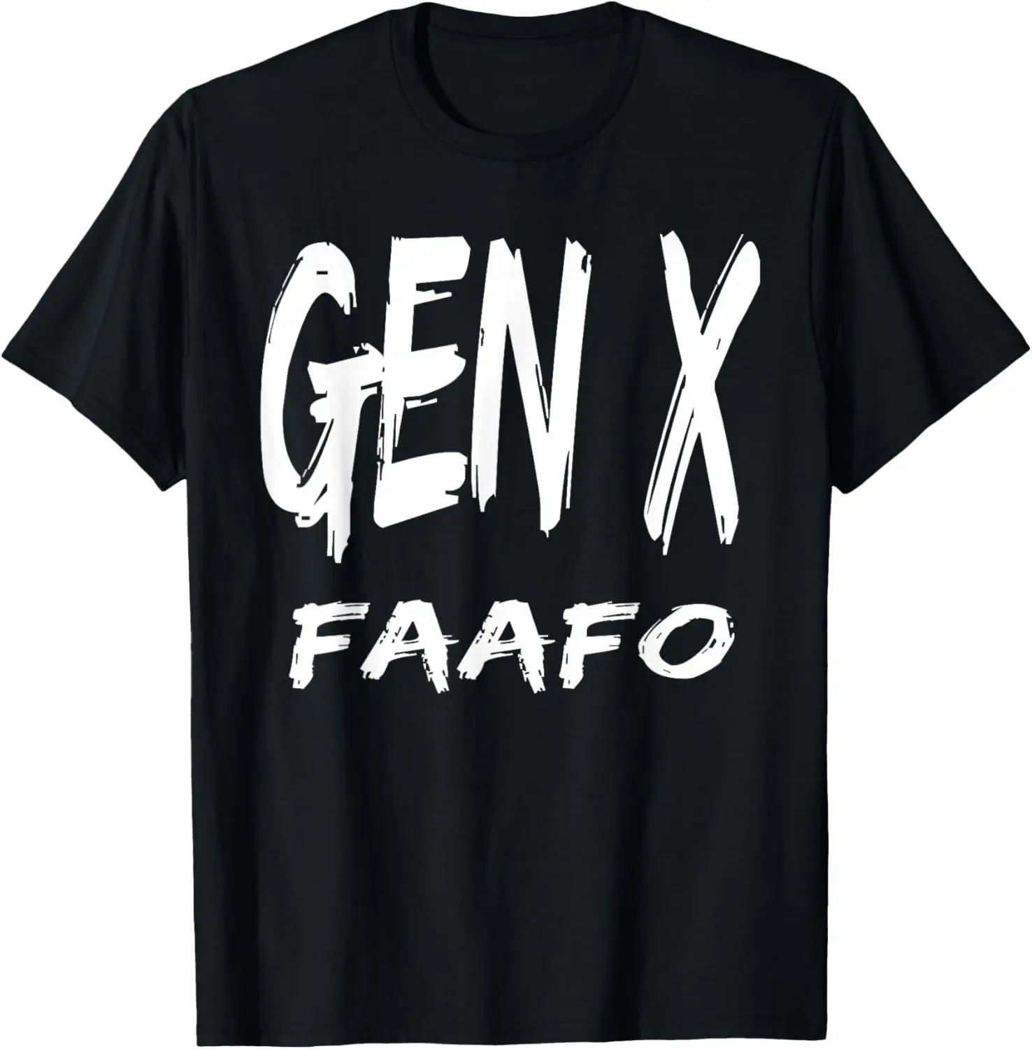 Funny Gen X FAAFO Around And Find Out Generation X Humor T-Shirt