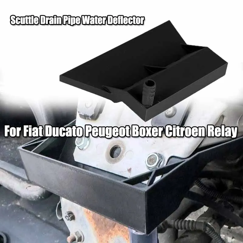 Drainage Pipe Guide Plate Scuttle Drain Pipe Water Deflector For Fiat Ducato Peugeot Boxer Citroen Relay Caravan Motorhome Parts