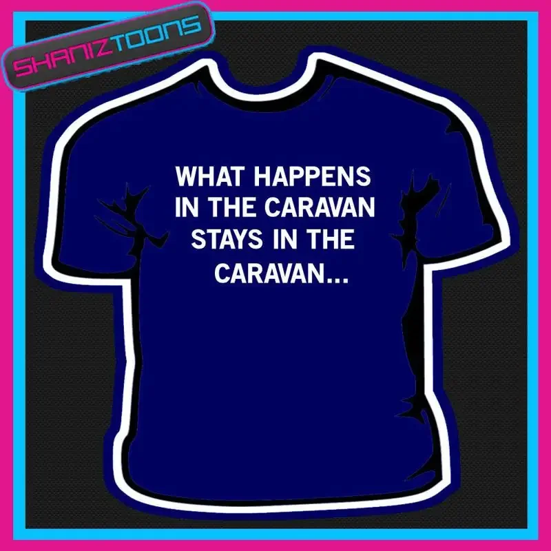 FUNNY CARAVAN CAMPING SLOGAN CAMP SITE TSHIRT