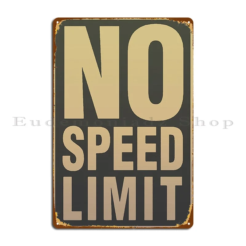 No Speed Limit Metal Plaque Poster Pub Plates Plaques Create Cave Printing Tin Sign Poster