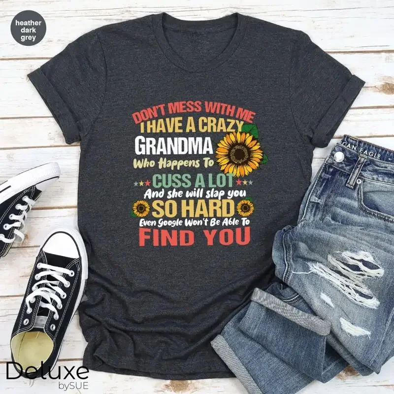 Don't Mess With Me T Shirt Funny Sayings for Grandchildren From Grandmother Grandchild s Best Granddaughter Grandson