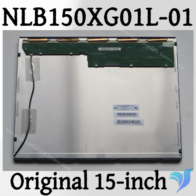 

15inch Original Nlb150Xg01L-01 Nl10276Ac30-45D/Nlb150Xg02L-01/Tm150Tds50 1024*768 20 Pin Fast Test Delivery