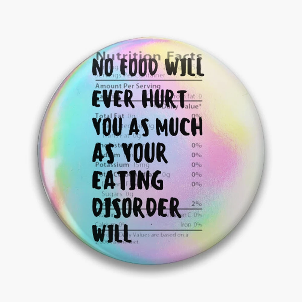 No Food Will Hurt You As Much As Your Eating Disorder Will Nutritional Facts Pin Holographic Star Heart Pin Brooches Laminated B