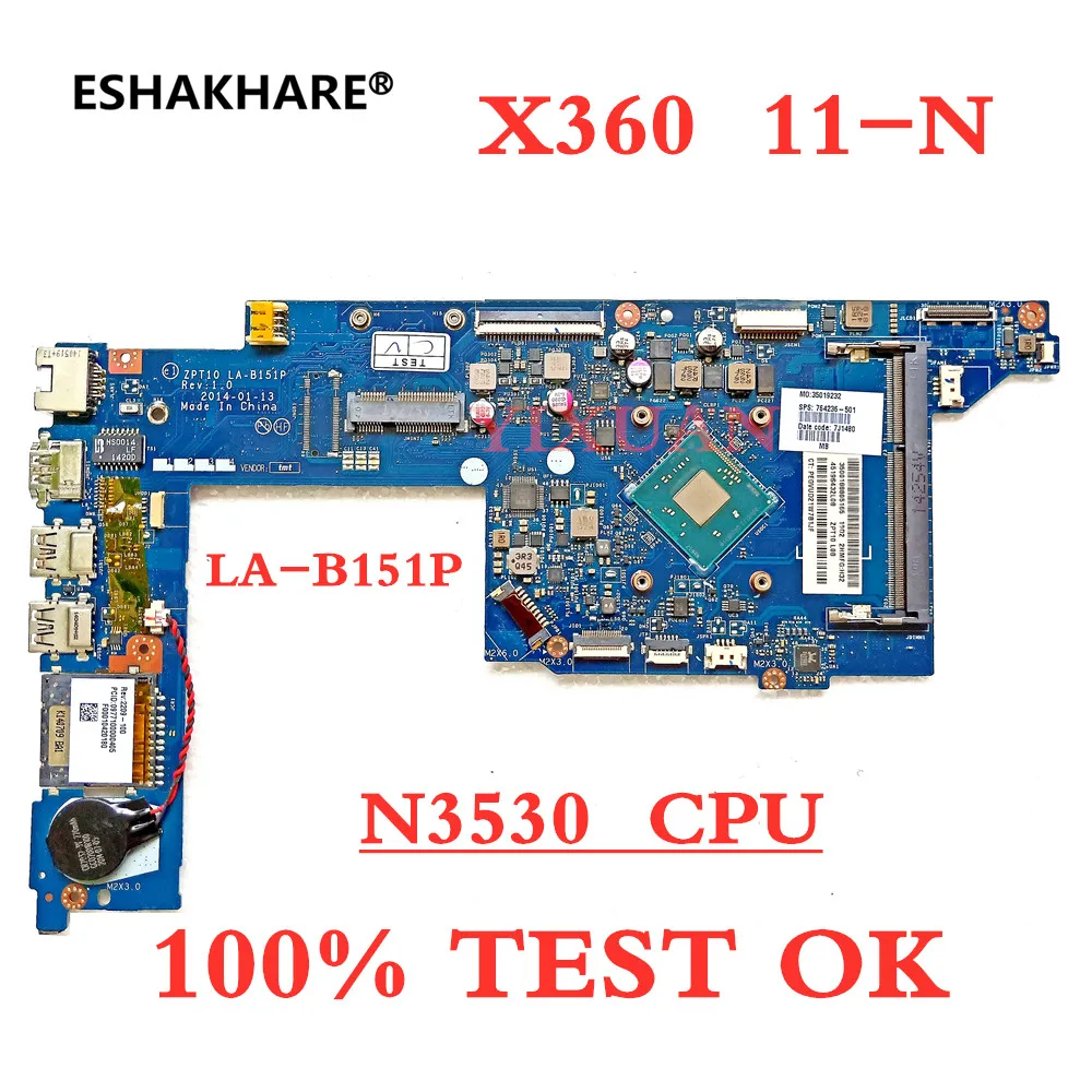 Fast Shipping  ZPT10 LA-B151P for HP 11-N X360 Laptop Motherboard with N3530 CPU DDR3 100 Tested OK