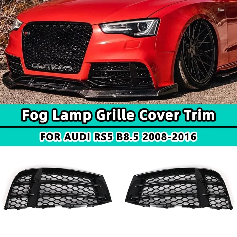 

HONEYCOMB Car Fog Light Grille For Audi A5 S5 RS5 B8.5 2008 2009 2010 2011 2012-2016 Front Bumper Cover 8T0807681F Glossy Black