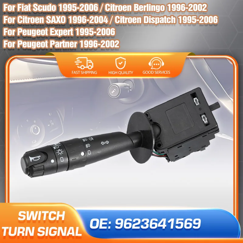 

Indicator Turn Signal Switch For Peugeot Expert Partner Citroen SAXO Berlingo Dispatch Fiat Scudo 9623641569 Car Blinker Lever
