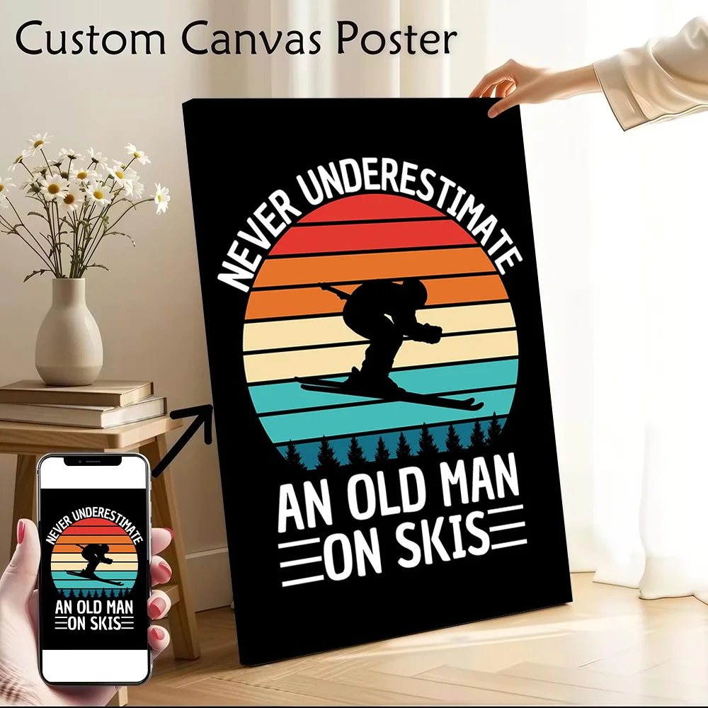 Never Underestimate an Old Man on Skis Poster Canvas Wall Art Personalized Print Modern Painting Perfect Gift for Bathroom Decor