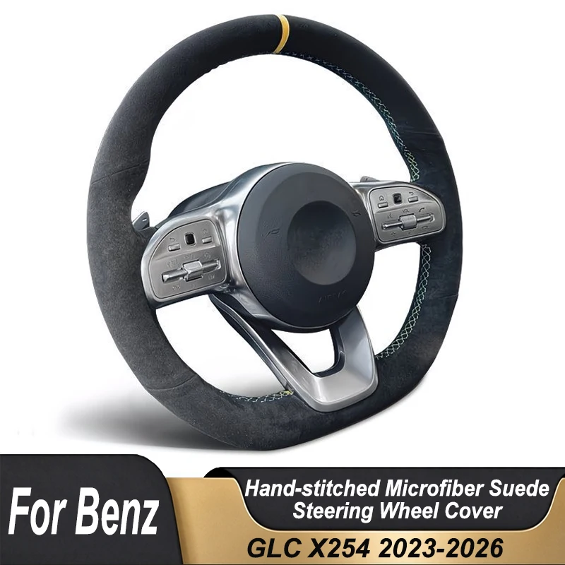 Custom Hand Stitched Black Microfiber Suede Car Steering Wheel Cover For Mercedes Benz GLC X254 2023-2026 Non-slip Interior Part