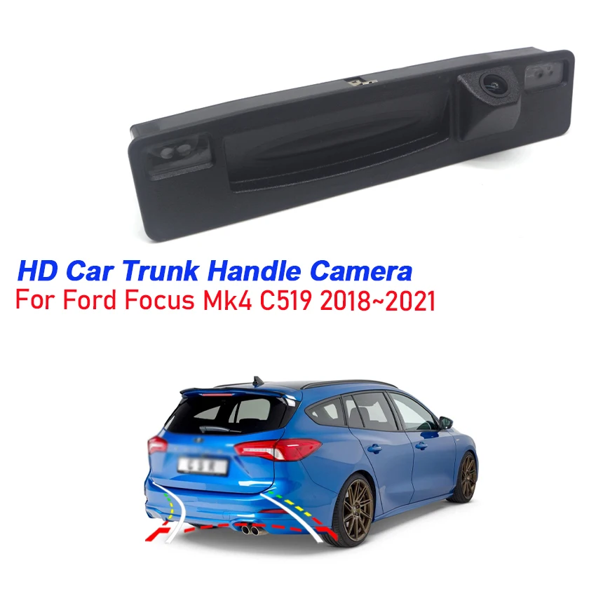 

HD Trunk Handle Camera For Ford Focus MK4 C519 2018 2019 2020 2021 CCD Night Vision Backup Reverse Rear View Camera Wide Angle