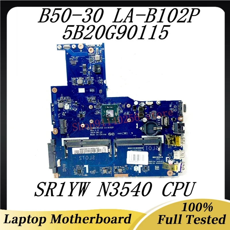 Mainboard ZIWB0/B1/E0 LA-B102P For Lenovo B50-30 E50-30 E40-30 Laptop Motherboard 5B20G90115 With SR1YW N3540 CPU 100% Tested OK