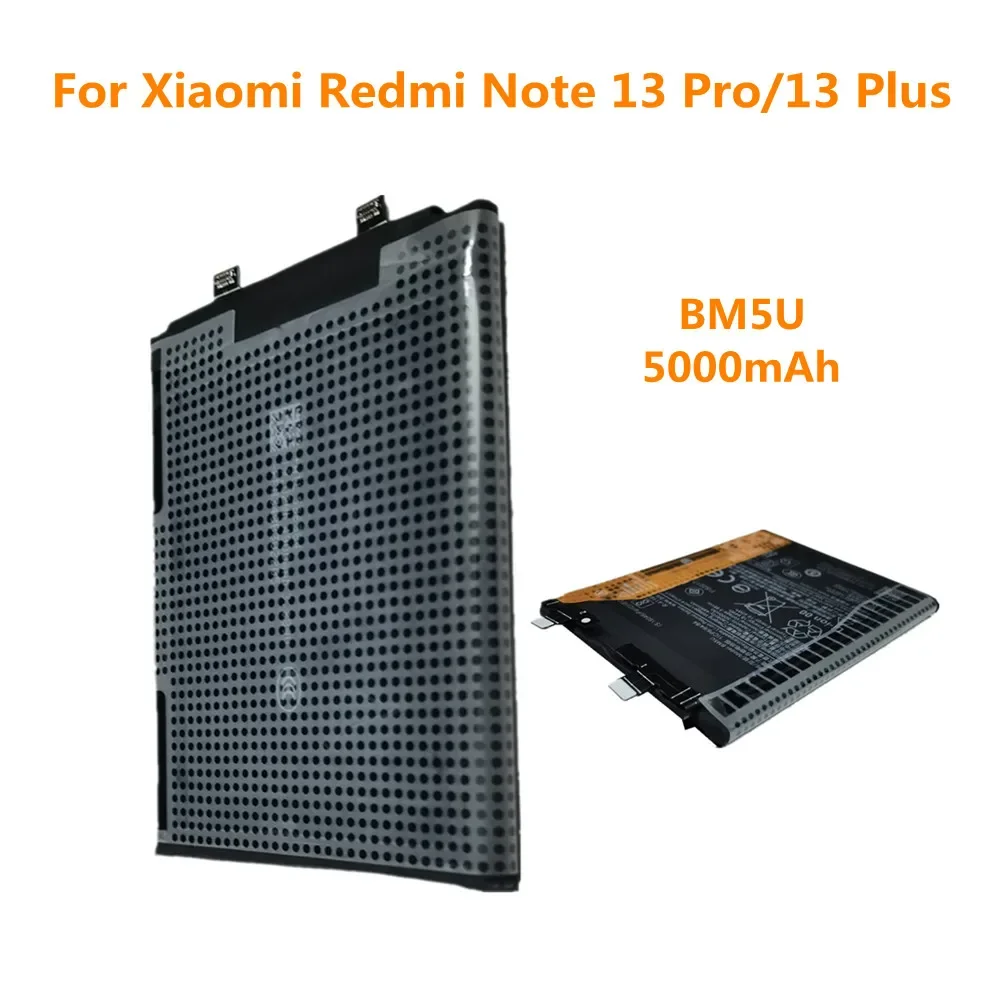 

BM5U Phone Battery For Xiaomi Redmi Note 13 Pro 13Pro /Note 13 Plus /Note 13 Pro+ 5000mAh