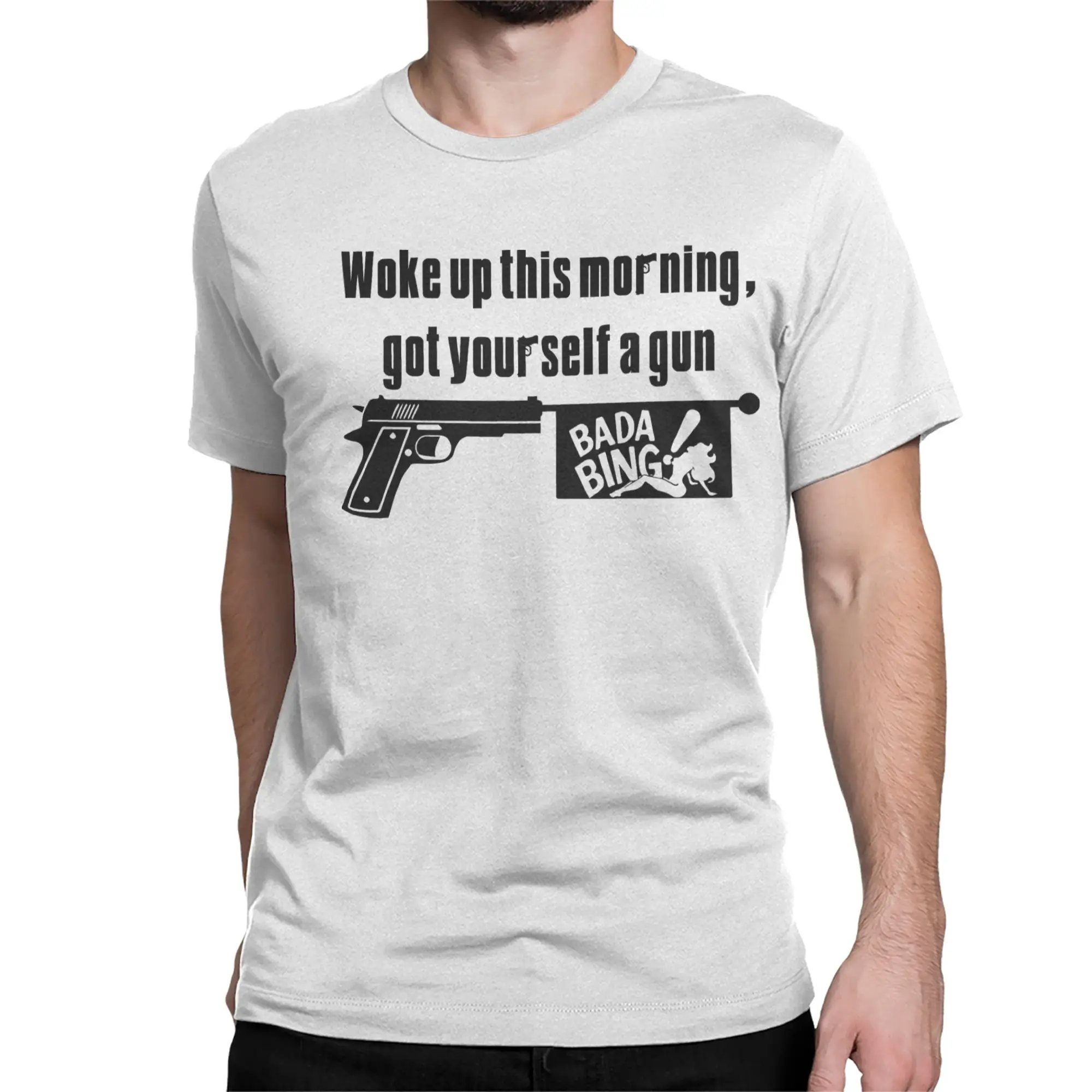 Creative The Sopranos   Got Yourself a Gun T-Shirt Men Women Crewneck Cotton T Shirts  Short Sleeve Tees 6XL Clothes