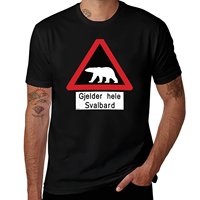 Beware of Polar Bears Sign - Svalbard Norway - Gjelder hele Svalbard T-Shirt T-shirts man sports fans men t shirts high quality