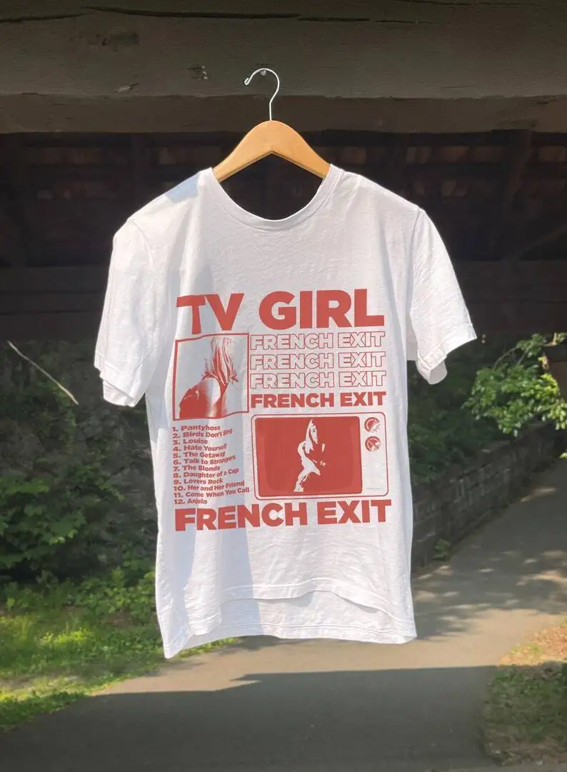 

Tv Girl French Exit T Shirt Artist Unisex Cotton Te6588