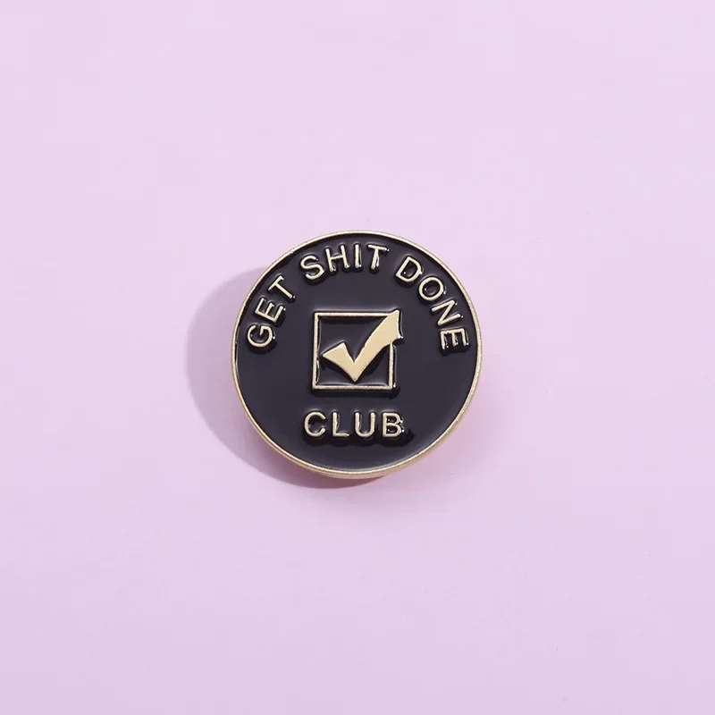 Black Circular Get Club Enamel Pins Rewards Achiever Inspirational Badge Brooch Lapel Badges Black Jewelry Gift For Friends