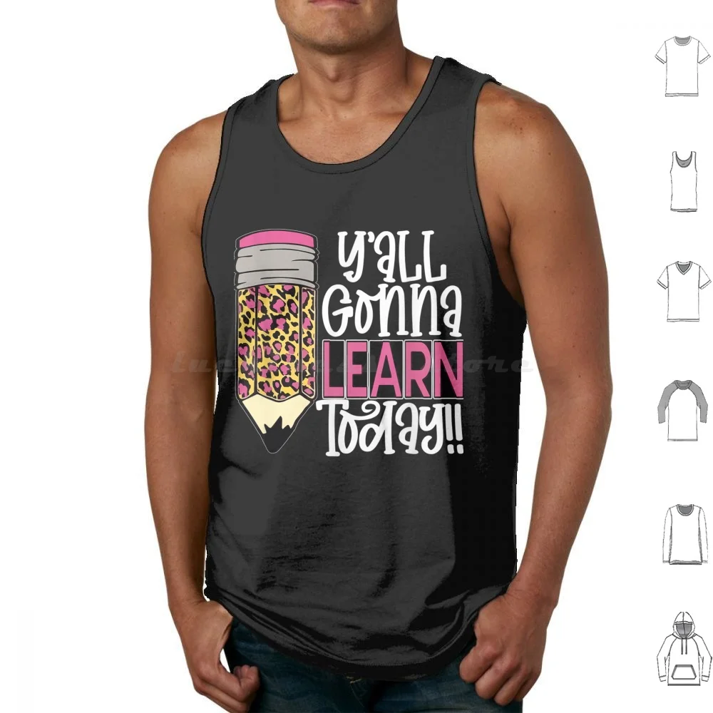 Teacher Back To School Ya'll Gonna Learn Today Pink Leopard Tank Tops Print Cotton Teacher School Funny Teaching Science