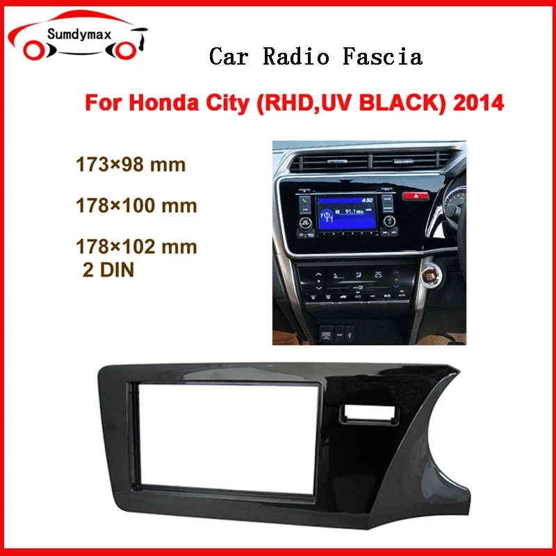 Double Din Car Radio Fascia Frame dash Trim installation kit for Honda City 2014-2017 Right Driving car multimedia player frame