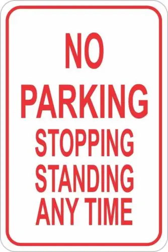 NO PARKING STOPPING STANDING ANY TIME 12