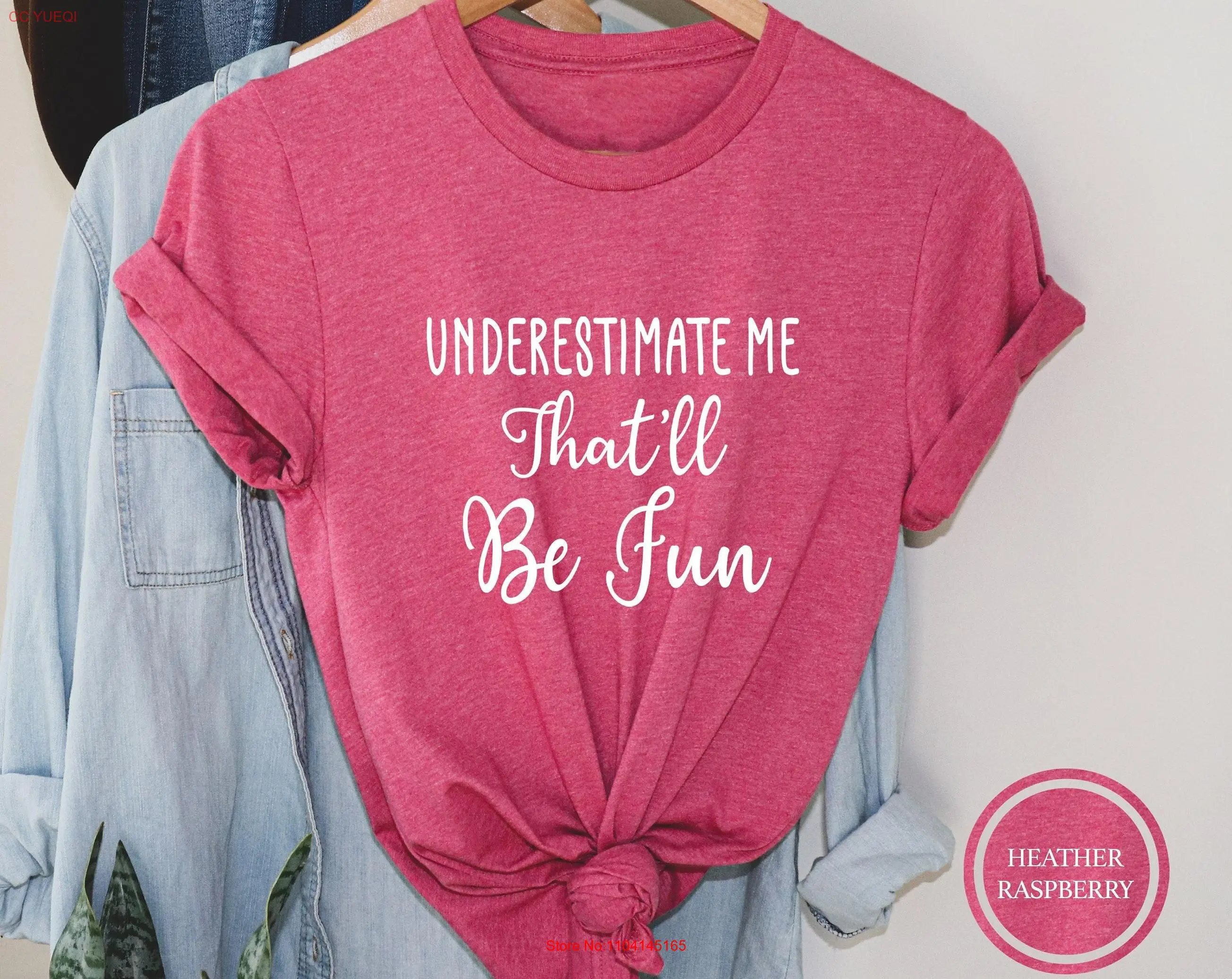

Underestimate Me That'll Be Fun T Shirt Bestie WorkouT Motivation For Best Friend Sarcasm long or short sleeves