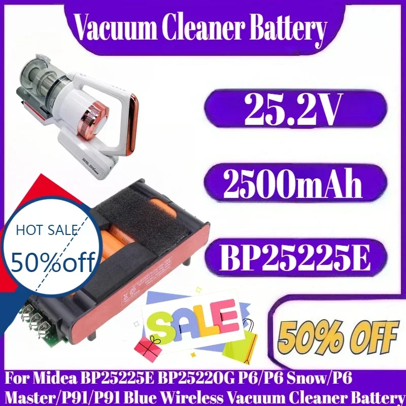

25.2V 2500mAh Battery For Midea BP25225E BP25220G P6/P6 Snow/P6 Master/P91/P91 Blue Wireless Vacuum Cleaner Battery