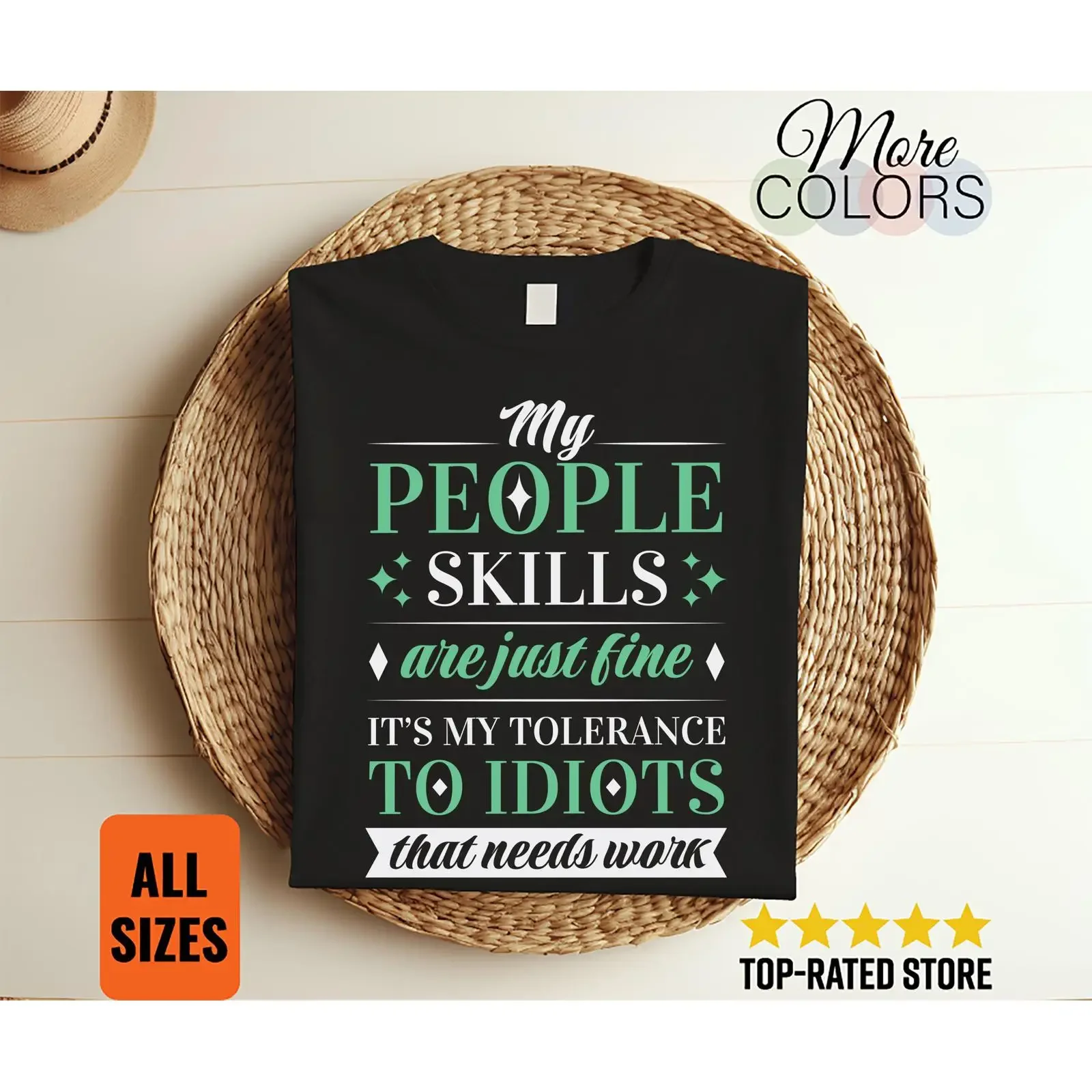 My People Skills Are Just Fine It's Tolerance To Idiots T Shirt Funny Sarcastic Office Humor for Coworkers  vintage Washed