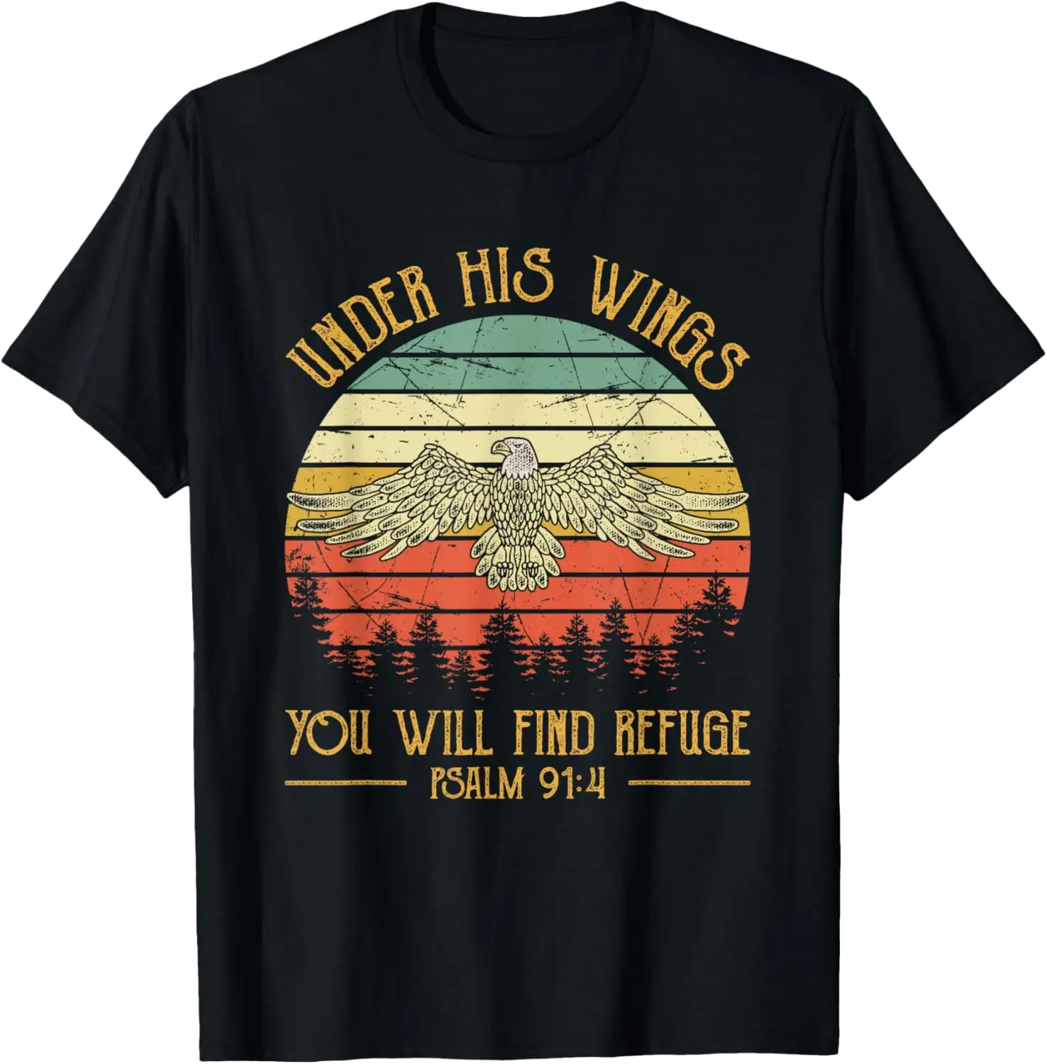 Under His Wings You Will Find Refuge Christian Bald Eagle T-Shirt