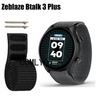 Watchband for Zeblaze Btalk 3 plus Smart Watch Band Strap Hook&Look Nylon Belt