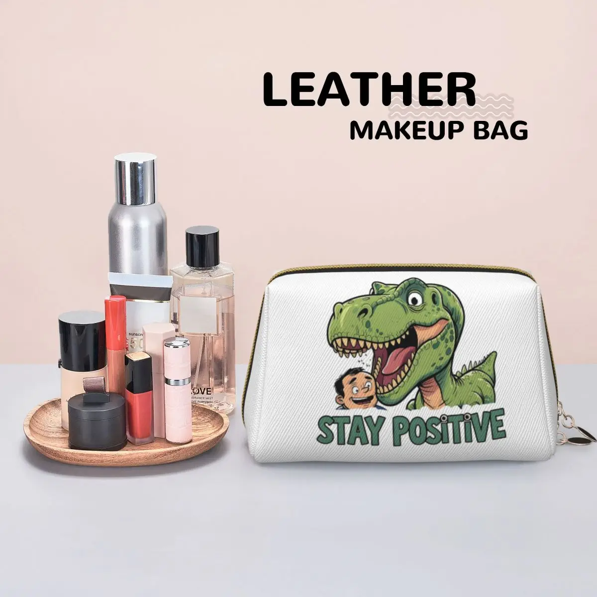 Stay Positive Funny T-Rex Dinosaur Sticker Women Cosmetic Bag Travel Makeup Organizer Pouch Toiletry Storage Dopp Kit Case