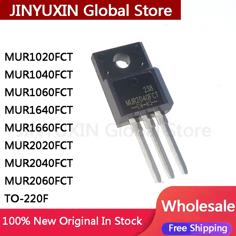 10Pcs MUR1020FCT MUR1040FCT MUR1060FCT MUR1640FCT MUR1660FCT MUR2020FCT MUR2040FCT MUR2060FCT TO-220F IC Chip Wholesale ﻿