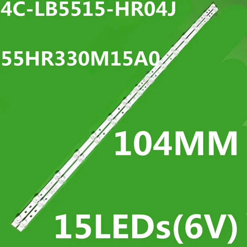 

LED Backlight Strip For 55HR330M15A0 4C-LB5515-HR04J 55G62 55S315C 55S431 55S433 55S434 55S435 55C725 55S446-CA LVU550NDEL