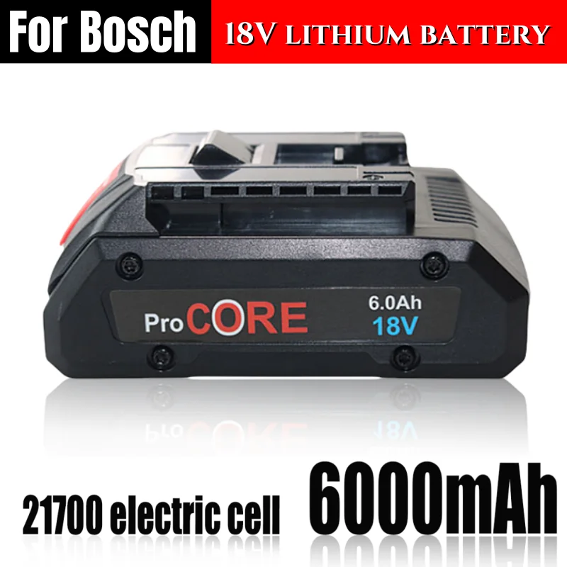 

For Bosch 18V 6000MAH Professional System Cordless Tool BAT609 BAT618 GBA18V8 21700 Battery 18V 6.0Ah ProCORE Replacement Batter