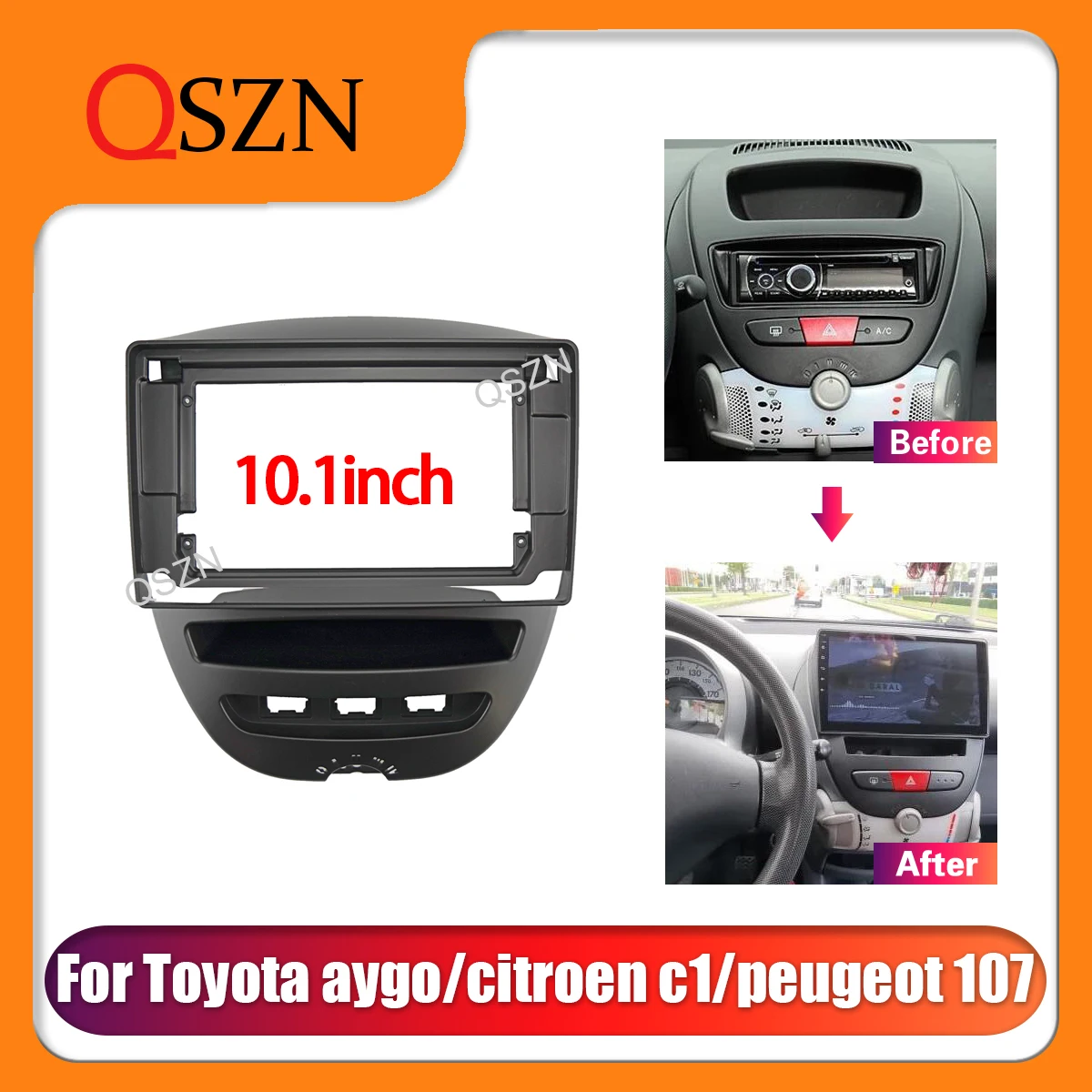 

QSZN 10.1'' Car Frame Fascia For Toyota Aygo Citroen C1 Peugeot 107 2005-2014 Panel Dashboard Mount Kit Installation 2 Din