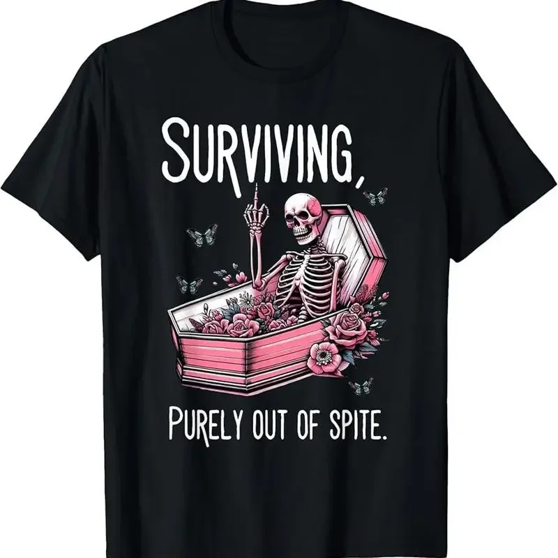 Surviving Purely Out Of Spite Funny Skeleton Skull Sarcastic T-Shirt