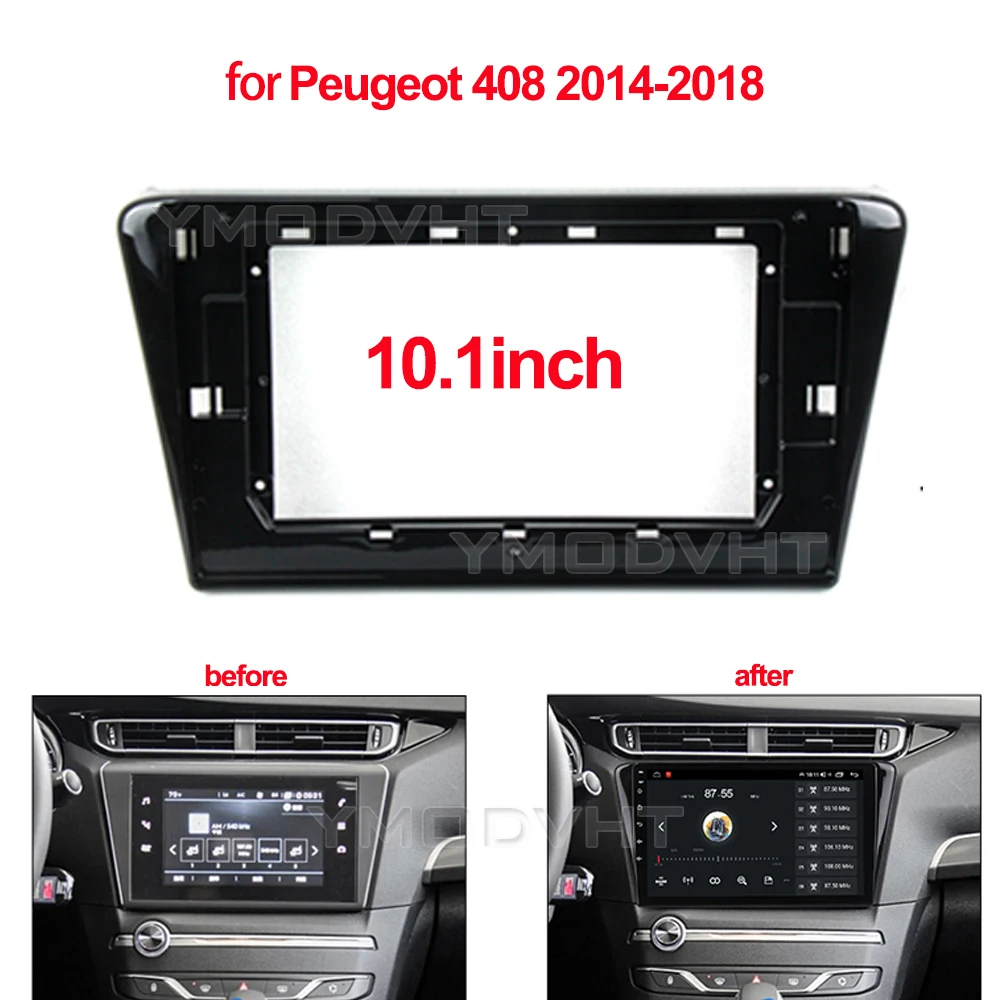 

10inch Car Radio Fascia for Peugeot 408 2014-2018 Special Dash Trim Kit Frame Panel GPS Navigation Car Refitting