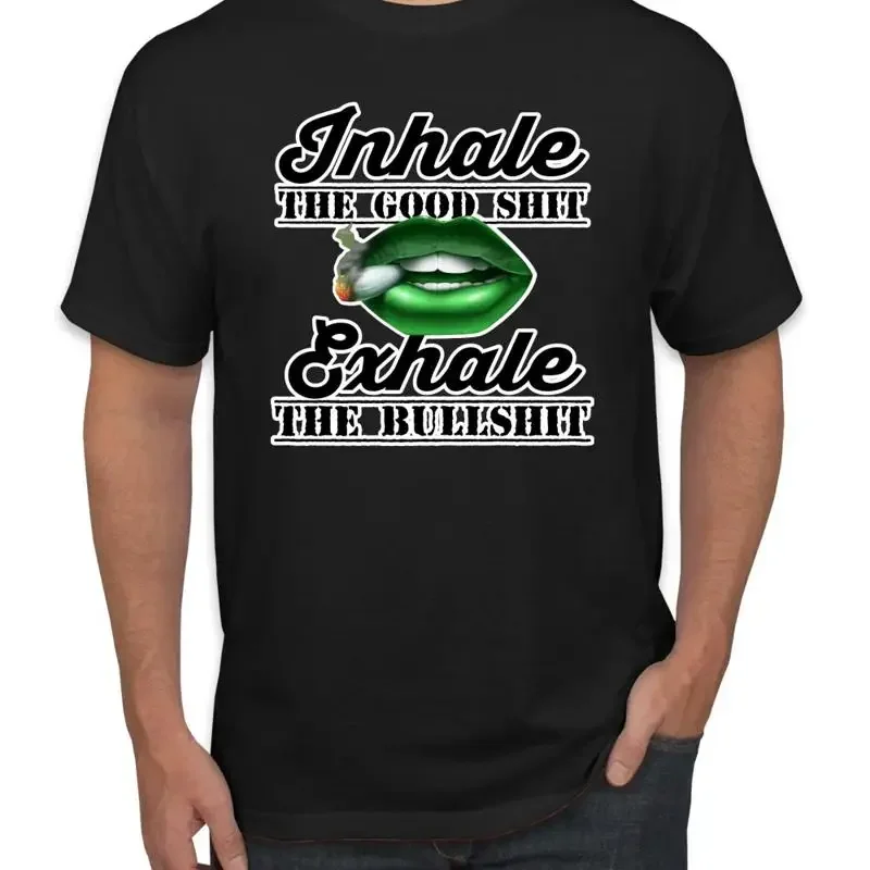 Inhale The Good Sh t Exhale B llSh Herren-Shirt