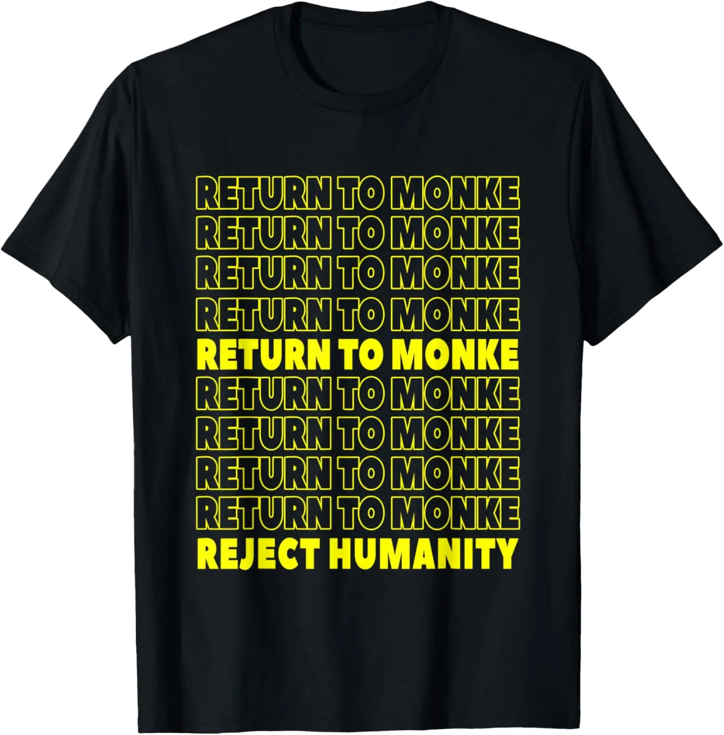 Reject Humanity Return To Monke Funny Monkey T-Shirt