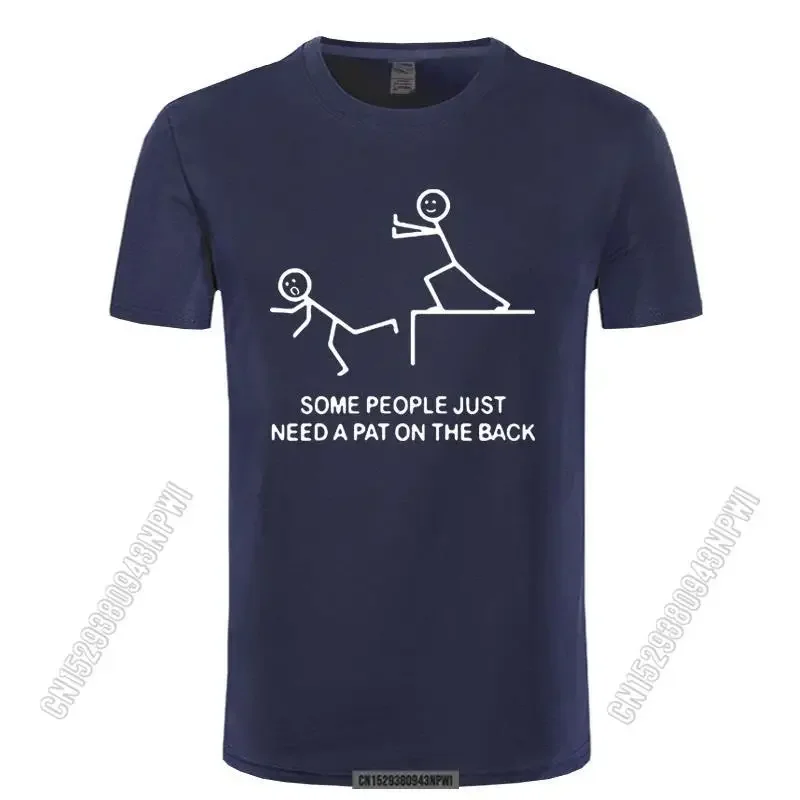 New Season Some People Just Need A Pat On The Back Inspirational Phrase Design Sketch Printed T-Shirt Soft Men's T Shirt