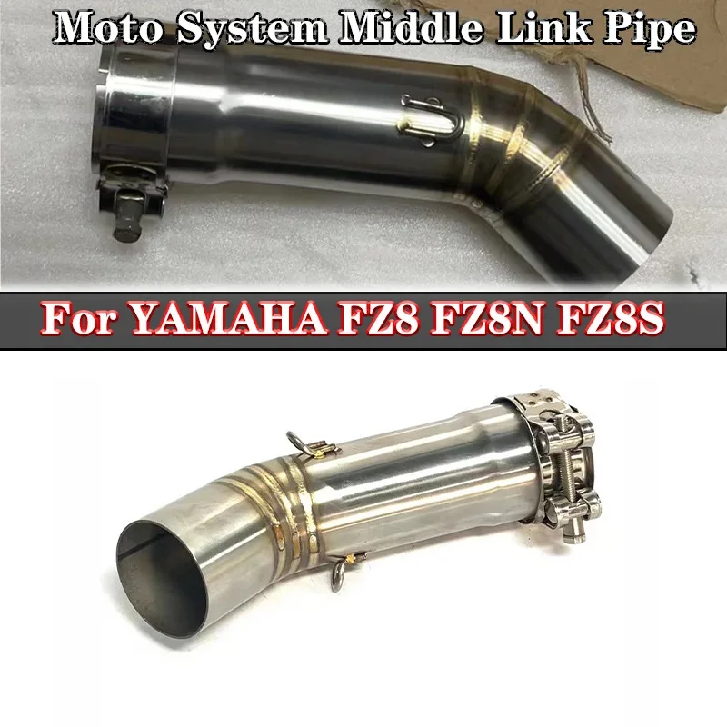 For Yamaha FZ8 FZ8N FZ8S F Z8 S FZ8N YZF-FZ8 FZ800 Fazer Motorcycle Exhaust Escape Moto System Middle Link Pipe Racing Modified