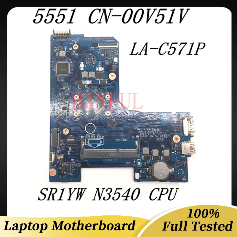 

CN-00V51V 00V51V 0V51V NEW For DELL 5551 5552 Laptop Motherboard LA-B912P W/SR1YW N3540 CPU Substitute LA-C571P 100% Full Tested