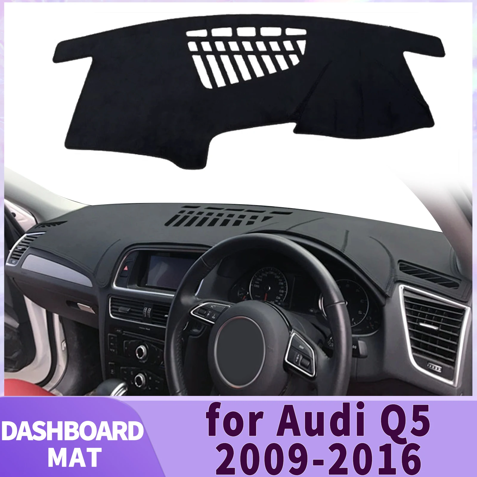 Fit for Audi Q5 8R 2009 2010 2011 2012 2013-2016 Car Accessories Dashmat Dashboard Cover Pad DashMat Sunshade Protective Carpet