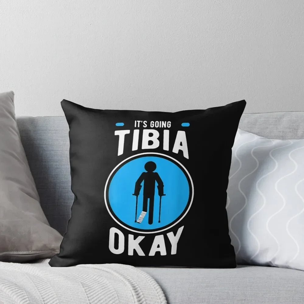 

It's Going Tibia Okay - Funny meme Throw Pillow Christmas Pillow home decor items pillow