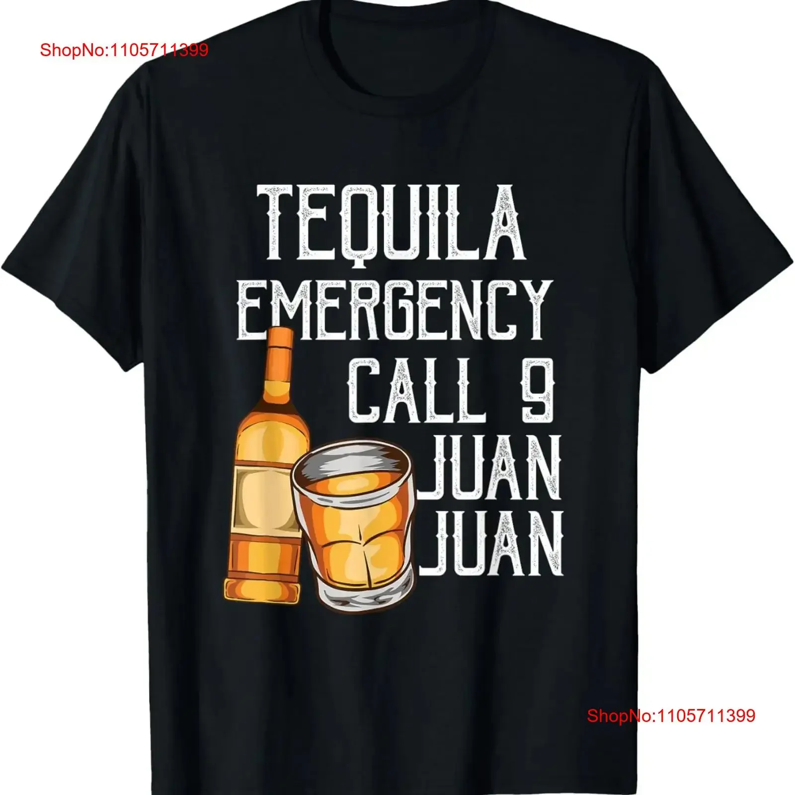 Funny Saying Tequila Emergency Call 9 Juan Party Gag T Shirt long or short sleeves vintage Washed designer clothes fashion Soft