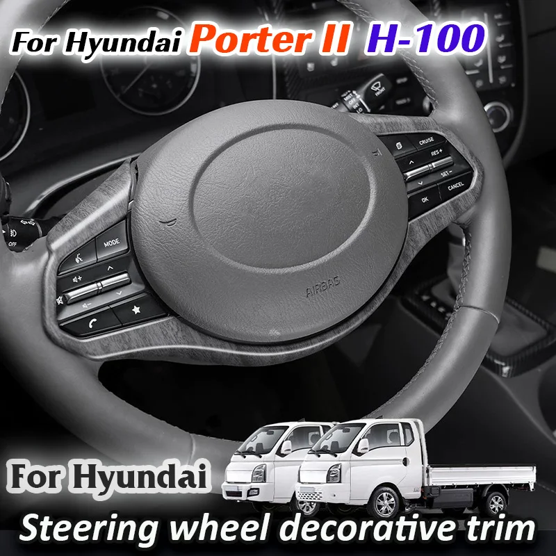 

For Hyundai Porter II 2 H100 HR 2004 2022 EV LPG Car Steering wheel Cover decorative protective frame Trim accessories interior