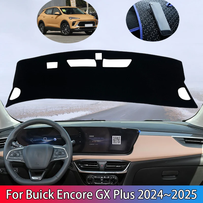 

Car Dashboard Cover Dash Mat for Buick Encore GX Plus 2024~2025 Facelift Anti-UV Sunshield Pad Anti-slip Cushion Car Accessories