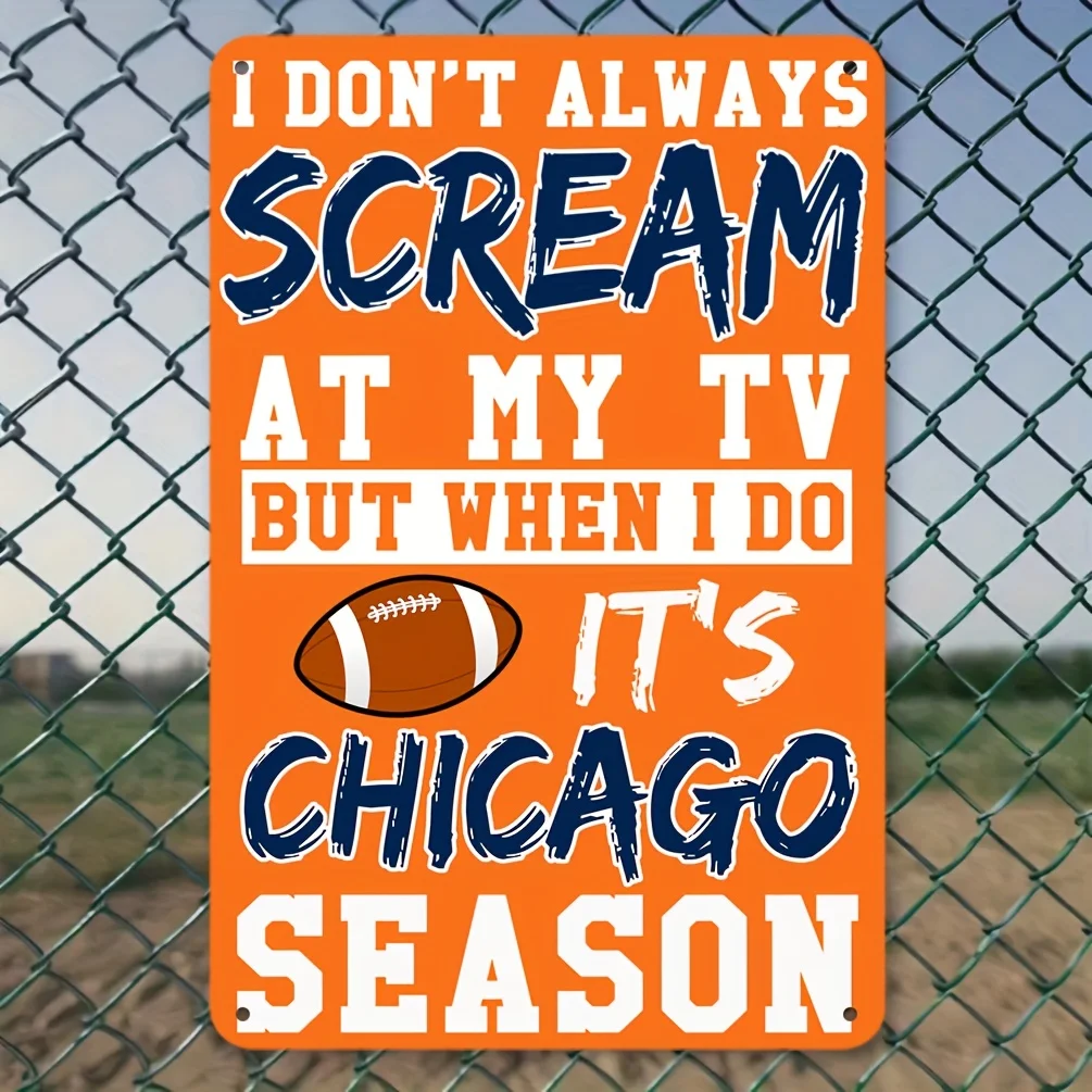Retro Aluminium Chicago Football Humor Sign, Funny Football Quote Metal Wall Art,Weatherproof Decor for Bar, Man Cave & Backyard